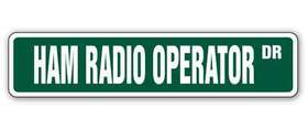 Signmission 756756237091 Ham Radio Operator Street Sign Metal Plastic Decal 2 Two Way Radios Amateur