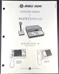 Ge Mastr Controller & Deskon Ii Two-way Fm Radio Operators Manual LBI4563C. Fixed Price $39.99.