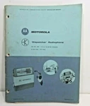 Motorola Transistorized 'dispatcher' Radiophone Instruction Manual 1961. Fixed Price $84.59.