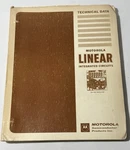 Vintage Motorola Linear Integrated Circuits Data Book Reference Manual Tech 1971. Fixed Price $20.00.