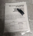 New Motorola Ptt Paddle Retrofit Kit REX-4410A. Fixed Price $8.95.
